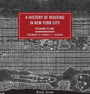 A History of Housing in New York City - Richard Plunz