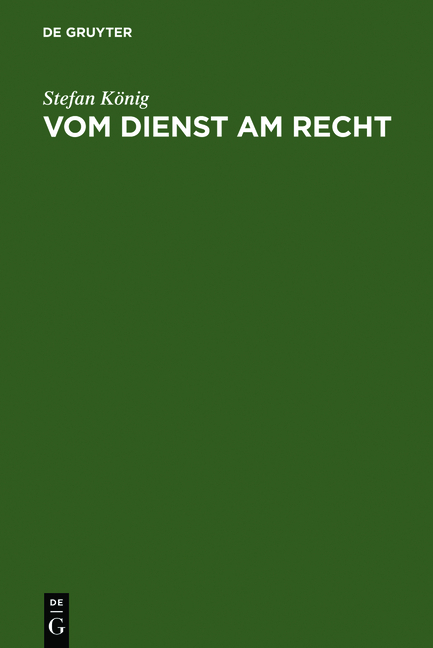 Vom Dienst am Recht - Stefan K&ouml;nig