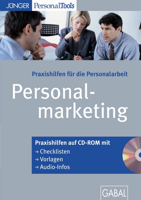 Praxishilfen f&uuml;r die Personalarbeit: Personalmarketing - Frank Gellert