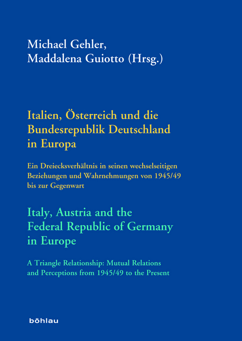 Italien, Österreich und die Bundesrepublik Deutschland in Europa / Italy, Austria and the Federal Republic of Germany in Europe - 