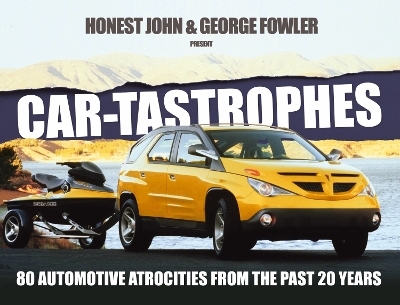 Car-Tastrophes - George Fowler, Honest John