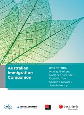 Australian Immigration Companion - Murray Gerkens, R. Fernandez, Donald Yau, Sherene Ozyurek,  Kenny