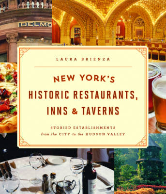 New York's Historic Restaurants, Inns & Taverns - Laura Brienza
