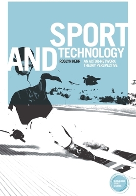 Sport and Technology - Roslyn Kerr