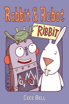 Rabbit and Robot and Ribbit -  Bell Cece