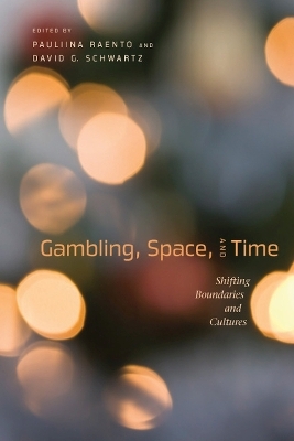 Gambling, Space, and Time - 