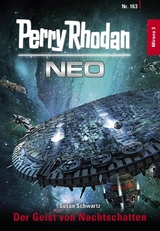 Perry Rhodan Neo 163: Der Geist von Nachtschatten -  Susan Schwartz
