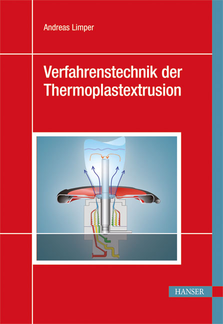 Verfahrenstechnik der Thermoplastextrusion - 