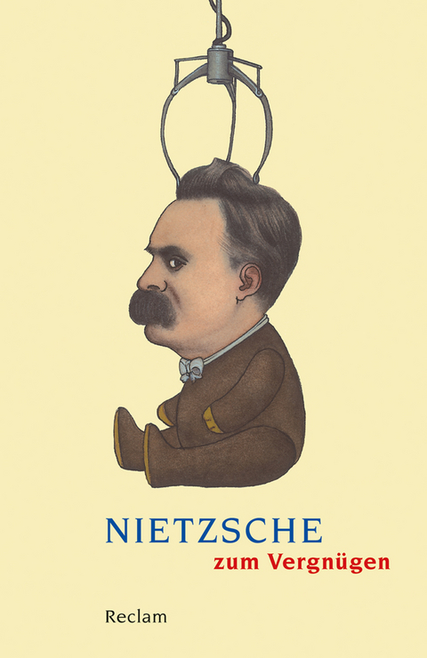 Nietzsche zum Vergn&uuml;gen - 