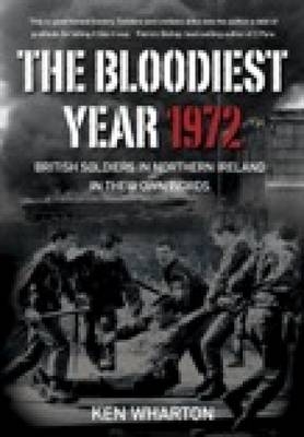 The Bloodiest Year 1972 - Ken Wharton