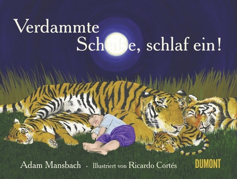 Verdammte Schei&szlig;e, schlaf ein! - Adam Mansbach