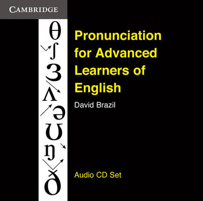 Pronunciation for Advanced Learners of English Audio CDs (3) - David Brazil