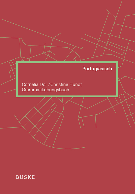Grammatik&uuml;bungsbuch Portugiesisch - Cornelia D&ouml;ll, Christine Hundt