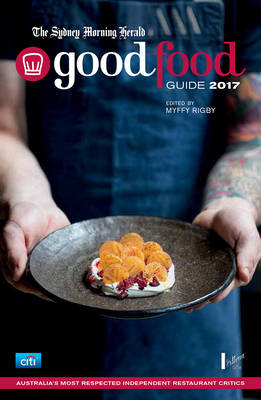 The SMH Good Food Guide 2017