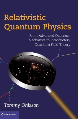 Relativistic Quantum Physics