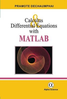 Calculus and Differential Equations with MATLAB - Pramote Dechaumphai