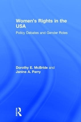 Women's Rights in the USA - Dorothy E. McBride, Janine A. Parry