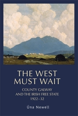 The West Must Wait - Una Newell