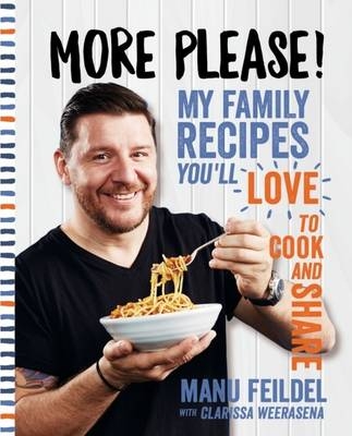 More Please! - Manu Feildel, Clarissa Weerasena