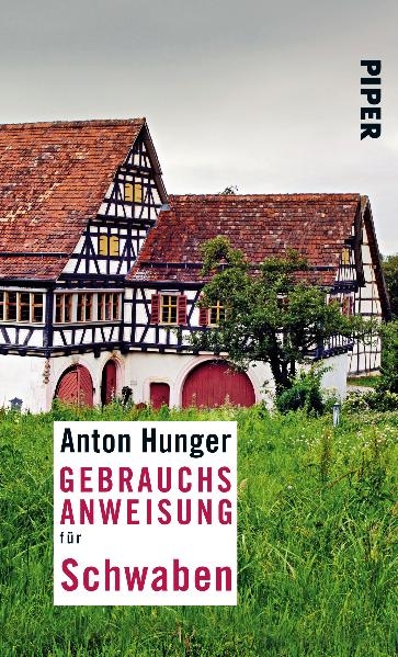Gebrauchsanweisung f&uuml;r Schwaben - Anton Hunger