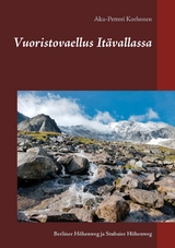 Vuoristovaellus It&auml;vallassa - Aku-Petteri Korhonen
