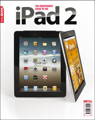 The Independent Guide to the iPad 2