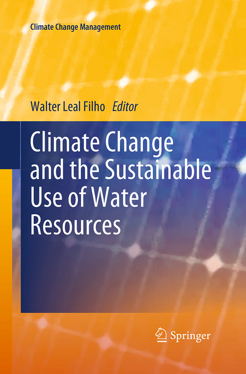 Climate Change and the Sustainable Use of Water Resources - 