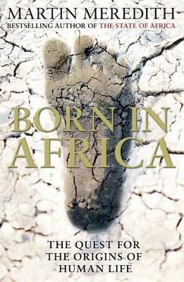 Born in Africa - Martin Meredith