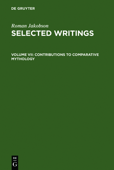 Roman Jakobson: Selected Writings / Contributions to Comparative Mythology - 