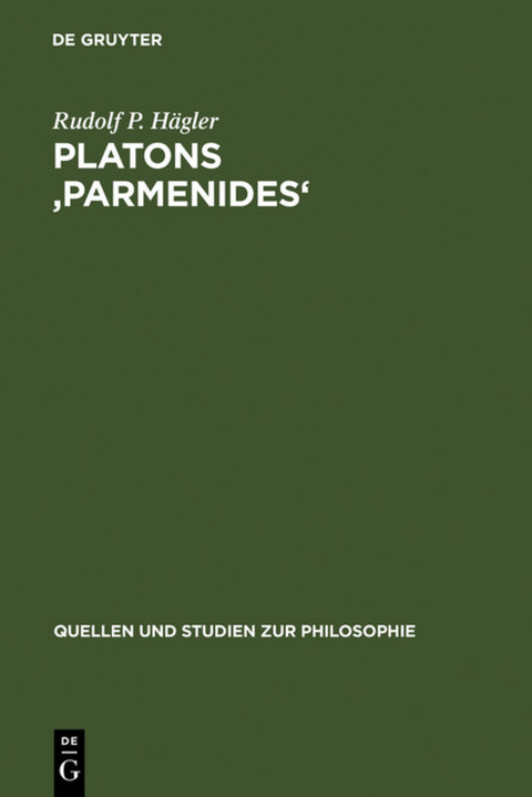 Platons 'Parmenides' - Rudolf P. H&auml;gler