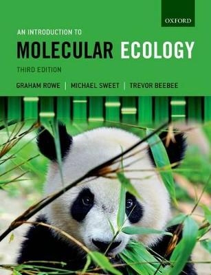 An Introduction to Molecular Ecology - Graham Rowe, Michael Sweet, Trevor Beebee