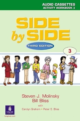 Side by Side 3 Activity Workbook 3 Audiocassettes (2) - Steven J. Molinsky, Bill Bliss