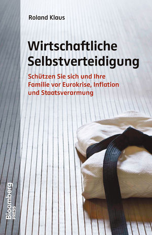 Wirtschaftliche Selbstverteidigung - Roland Klaus