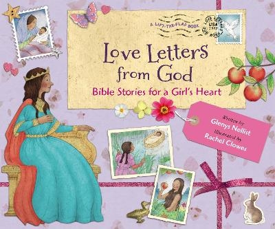 Love Letters from God; Bible Stories for a Girl’s Heart - Glenys Nellist