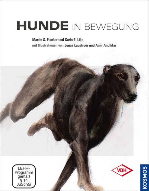 Hunde in Bewegung - Martin S Fischer, Karin E. Lilje