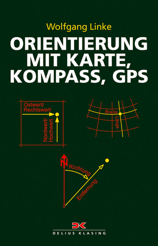 Orientierung mit Karte, Kompass, GPS