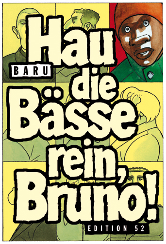 Hau die B&auml;sse rein, Bruno! -  Baru