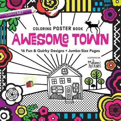 Awesome Town Coloring Poster Book - Melissa Averinos