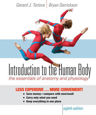Introduction to the Human Body - Gerard J Tortora, Bryan Derrickson