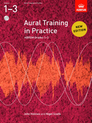 Aural Training in Practice, ABRSM Grades 1-3, with CD