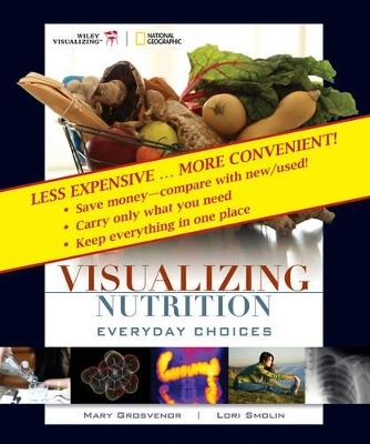 Visualizing Nutrition, Binder Version - Mary B Grosvenor, Lori A Smolin