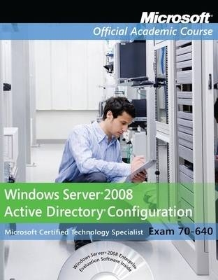 Exam 70–640 Windows Server 2008 Active Directory Configuration