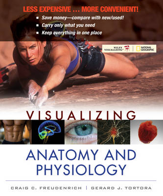 Visualizing Anatomy and Physiology - Craig Freudenrich, Gerard J. Tortora
