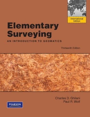 Elementary Surveying with Companion Website Access Card : International Edition - Charles D. Ghilani, Paul R Wolf