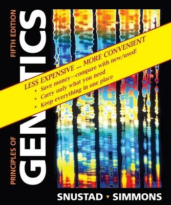 Principles of Genetics, Fifth Edition Binder Ready Verison - D Peter Snustad, Michael J Simmons