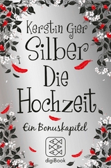 Silber - Die Hochzeit - Kerstin Gier