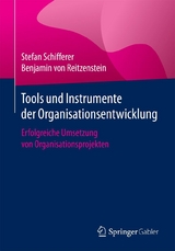 Tools und Instrumente der Organisationsentwicklung - Stefan Schifferer, Benjamin von Reitzenstein
