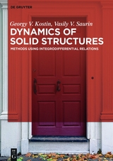 Dynamics of Solid Structures - Georgy Viktorovich Kostin, Vasily V. Saurin