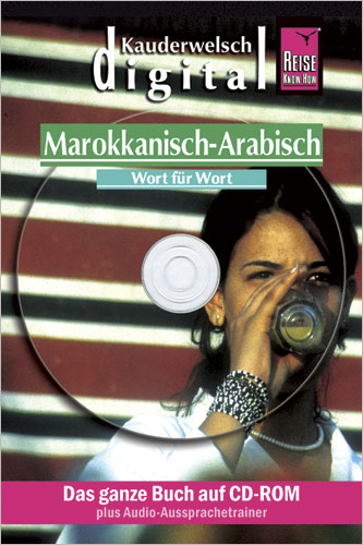 Reise Know-How Kauderwelsch DIGITAL Marokkanisch-Arabisch - Wort f&uuml;r Wort (CD-ROM) - Wahid Ben Alaya