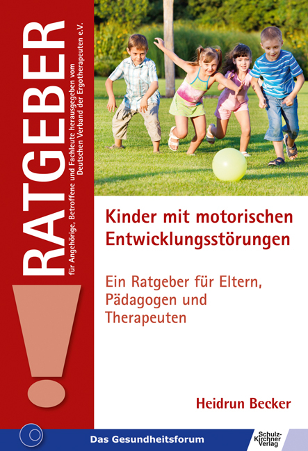 Kinder mit motorischen Entwicklungsst&ouml;rungen - Heidrun Becker